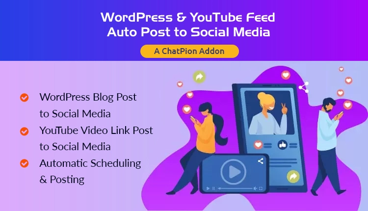 WordPress & YouTube Feed Auto Post to Social Media: A ChatPion add-on