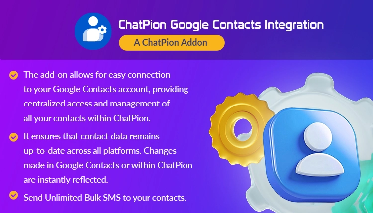 Google Contact Integration : A ChatPion Add-on